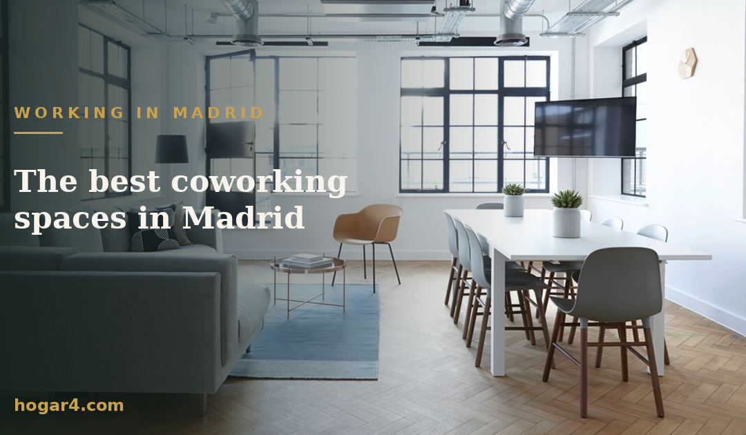 The best coworking spaces in Madrid
