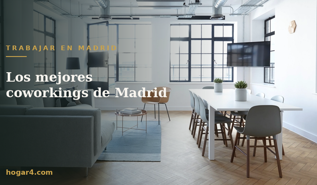 Los mejores coworkings de Madrid