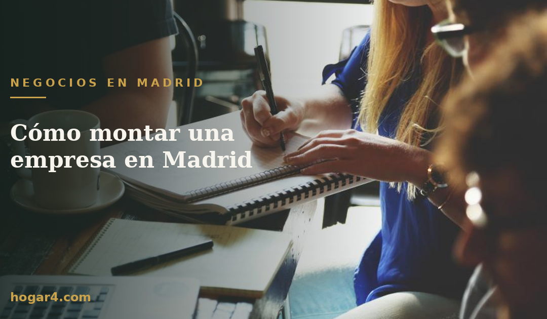 Cómo montar una empresa en Madrid