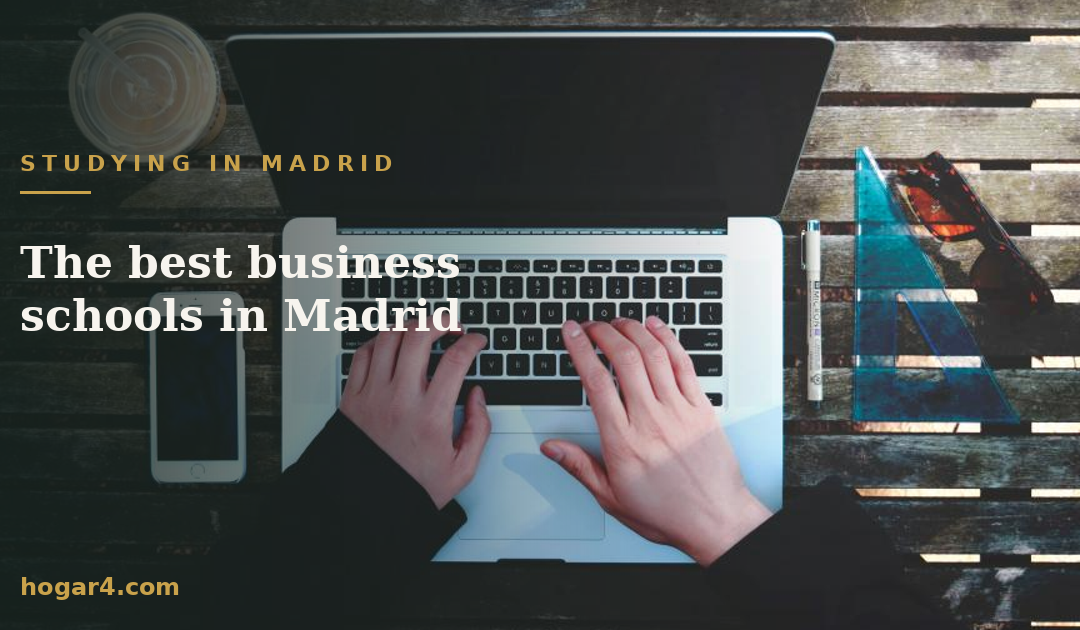 The best business schools in Madrid