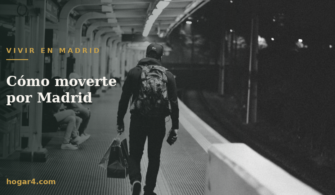 Cómo moverte por Madrid